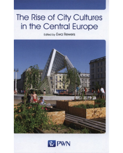 The Rise of City Cultures in the Central Europe