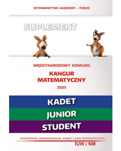 Matematyka z wesołym kangurem - Suplement 2023 (Kadet/Junior/Student)