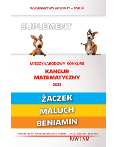 Matematyka z wesołym kangurem - Suplement 2023 (Żaczek/Maluch/Beniamin)