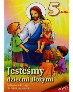 Religia Jesteśmy dziećmi Bożymi podręcznik dla dziecka 5-letniego