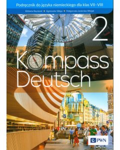 Kompass Deutsch 2 Podręcznik do języka niemieckiego dla klas 7-8