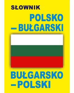 Słownik polsko-bułgarski bułgarsko-polski