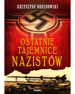 Ostatnie tajemnice nazistów