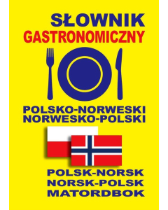 Słownik gastronomiczny polsko-norweski norwesko-polski