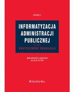 Informatyzacja administracji publicznej. Skuteczność regulacji