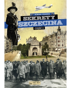 Sekrety Szczecina Część 2