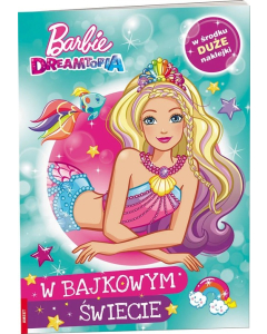 Barbie Dreamtopia W bajkowym Świecie