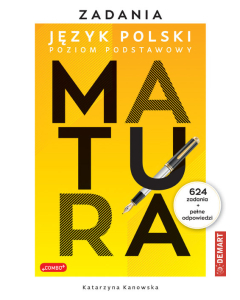 MATURA 2024 - Język Polski.  Zadania.