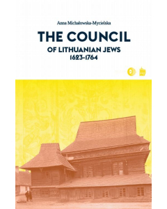 The Council of Lithuanian Jews 1623-1764