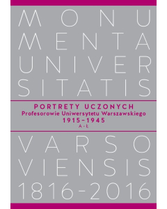 Portrety Uczonych Profesorowie Uniwersytetu Warszawskiego 1915−1945, A−Ł
