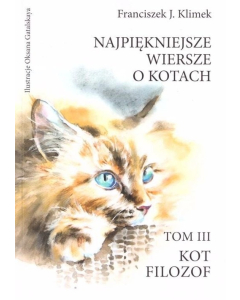 Kot filozof Najpiękniejsze wiersze o kotach Tom 3