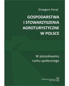 Gospodarstwa i stowarzyszenia agroturystyczne w Polsce