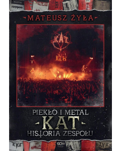 Piekło i metal. Historia zespołu Kat
