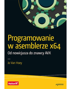 Programowanie w asemblerze x64 Od nowicjusza do znawcy AVX