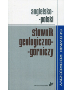 Angielsko-polski słownik geologiczno-górniczy