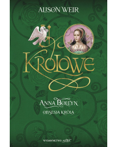Anna Boleyn Obsesja króla