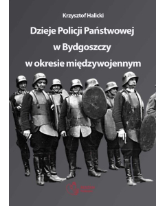 Dzieje Policji Państwowej w Bydgoszczy w okresie międzywojennym