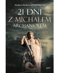21 dni z Michałem Archaniołem