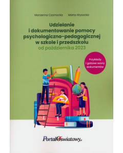 Udzielanie i dokumentowanie pomocy psychologiczno-pedagogicznej w szkole i przedszkolu
