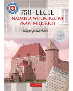 750-lecnie nadania Wolborzowi Praw Miejskich Księga pamiątkowa