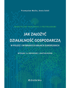 Jak założyć działalność gospodarczą w Polsce i wybranych krajach europejskich