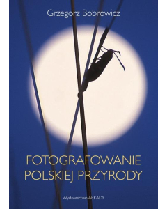 Fotografowanie polskiej przyrody
