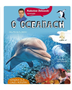 Radosław Żbikowski opowiada o oceanach
