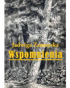 Wspomnienia Jadwiga Zamoyska
