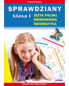 Sprawdziany Klasa 1 Język polski, środowisko, matematyka