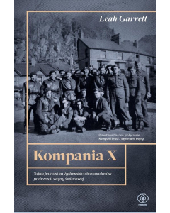 Kompania X Tajna jednostka żydowskich komandosów podczas II wojny światowej