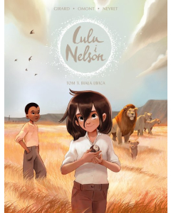 Lulu i Nelson Biała lwica Tom 3