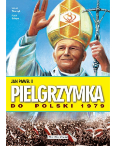 Jan Paweł II Pielgrzymka do Polski 1979