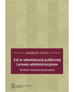Cel w administracji publicznej i prawie administracyjnym