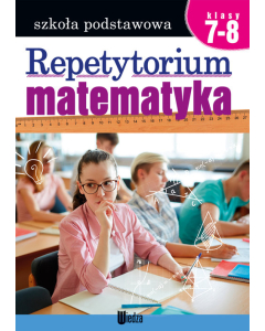 Repetytorium Matematyka Klasa 7-8