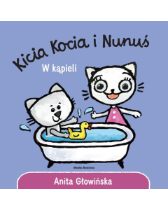 W kąpieli. Kicia Kocia i Nunuś