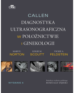 Callen Ultrasonografia w położnictwie i ginekologii Tom 1