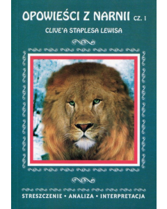 Opowieści z Narnii Część 1 Clive'a Staplesa Lewisa