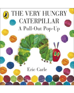The Very Hungry Caterpillar: a Pull-out Pop-up