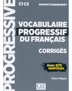 Vocabulaire progressif du français Niveau perfectionnement Corrigés
