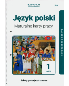 Język polski maturalne karty pracy 1 linia 1 liceum i technikum zakres rozszerzony