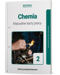 Chemia 2 Maturalne karty pracy Zakres rozszerzony