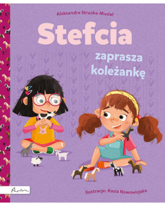 Stefcia zaprasza koleżankę