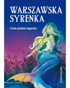 Warszawska syrenka i inne polskie legendy