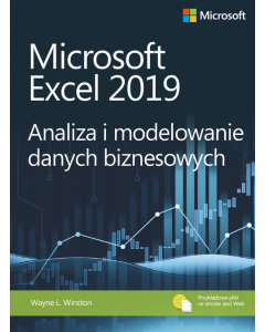 Microsoft Excel 2019 Analiza i modelowanie danych biznesowych