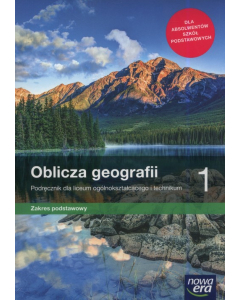 Nowe geografia oblicza geografii podręcznik 1 liceum i technikum zakres podstawowy 67002