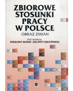 Zbiorowe stosunki pracy w Polsce