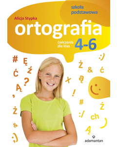Ortografia Ćwiczenia dla klas 4-6