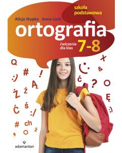 Ortografia Ćwiczenia dla klas 7-8