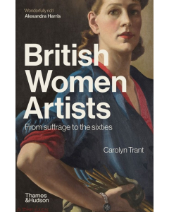 British Women Artists From Suffrage to the sixties