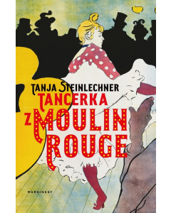 Tancerka z Moulin Rouge
